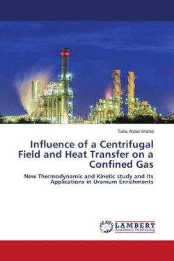 Influence of a Centrifugal Field and Heat Transfer on a Confined Gas