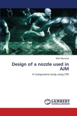 Design of a nozzle used in AJM