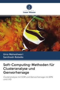 Soft-Computing-Methoden für Clusteranalyse und Genvorhersage