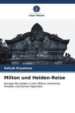 Milton und Helden-Reise