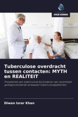 Tuberculose overdracht tussen contacten: MYTH en REALITEIT