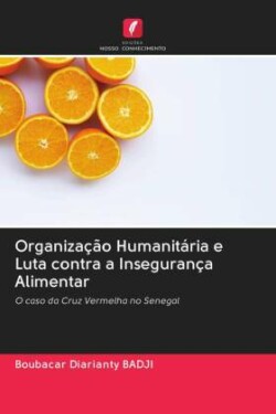 Organização Humanitária e Luta contra a Insegurança Alimentar