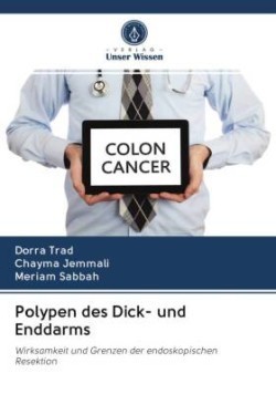 Polypen des Dick- und Enddarms