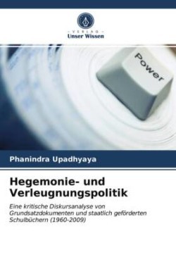 Hegemonie- und Verleugnungspolitik