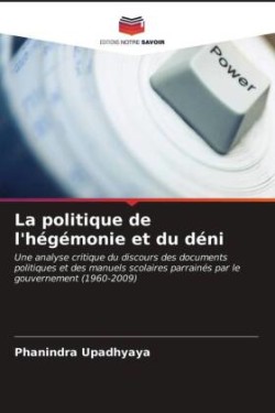 politique de l'hégémonie et du déni