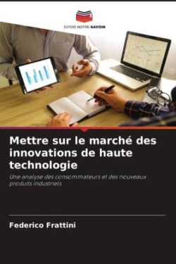 Mettre sur le marché des innovations de haute technologie