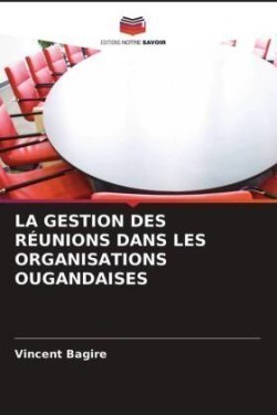 Gestion Des Réunions Dans Les Organisations Ougandaises