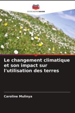 changement climatique et son impact sur l'utilisation des terres