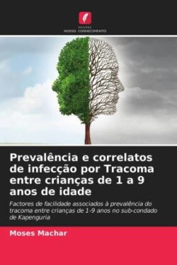 Prevalência e correlatos de infecção por Tracoma entre crianças de 1 a 9 anos de idade