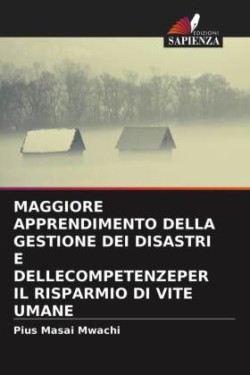 Maggiore Apprendimento Della Gestione Dei Disastri E Dellecompetenzeper Il Risparmio Di Vite Umane