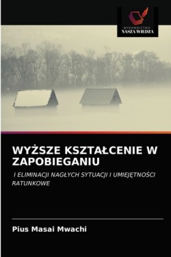 WyŻsze Ksztalcenie W Zapobieganiu