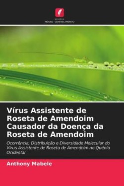 Vírus Assistente de Roseta de Amendoim Causador da Doença da Roseta de Amendoim