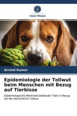 Epidemiologie der Tollwut beim Menschen mit Bezug auf Tierbisse