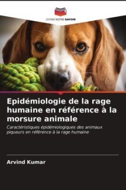 Epidémiologie de la rage humaine en référence à la morsure animale