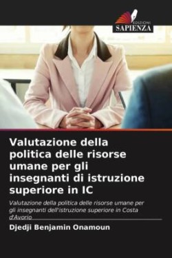 Valutazione della politica delle risorse umane per gli insegnanti di istruzione superiore in IC