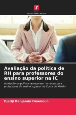 Avaliação da política de RH para professores do ensino superior na IC