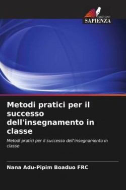 Metodi pratici per il successo dell'insegnamento in classe