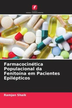 Farmacocinética Populacional da Fenitoína em Pacientes Epilépticos