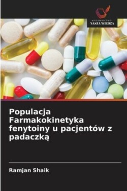 Populacja Farmakokinetyka fenytoiny u pacjent�w z padaczką