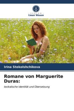 Romane von Marguerite Duras