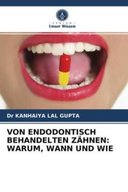 Von Endodontisch Behandelten Zähnen