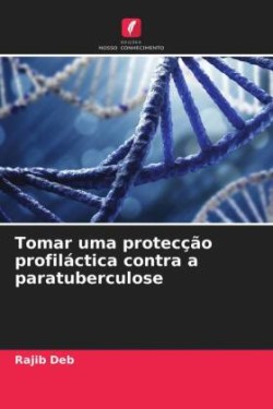 Tomar uma protecção profiláctica contra a paratuberculose