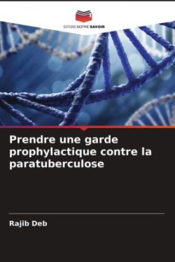 Prendre une garde prophylactique contre la paratuberculose