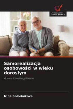 Samorealizacja osobowosci w wieku doroslym