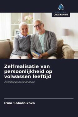 Zelfrealisatie van persoonlijkheid op volwassen leeftijd