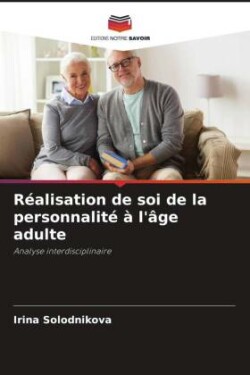 Réalisation de soi de la personnalité à l'âge adulte