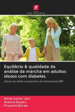 Equilíbrio & qualidade da análise da marcha em adultos idosos com diabetes