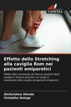 Effetto dello Stretching alla caviglia Rom nei pazienti emiparetici