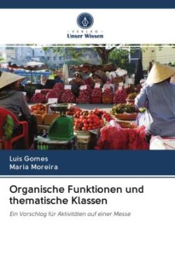 Organische Funktionen und thematische Klassen