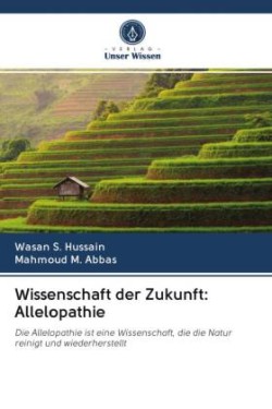 Wissenschaft der Zukunft: Allelopathie