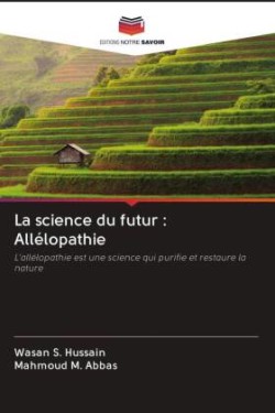 La science du futur : Allélopathie