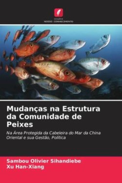 Mudanças na Estrutura da Comunidade de Peixes