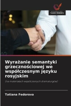 Wyrażanie semantyki grzecznościowej we wspólczesnym języku rosyjskim