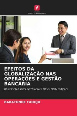 Efeitos Da Globalização NAS Operações E Gestão Bancária