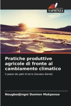 Pratiche produttive agricole di fronte al cambiamento climatico