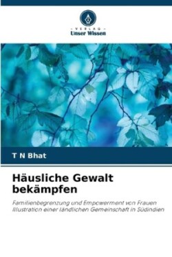 Häusliche Gewalt bekämpfen