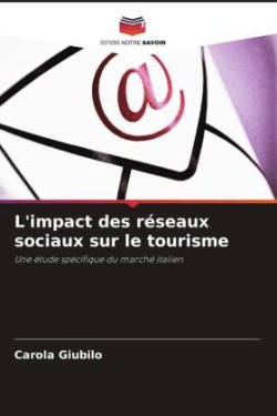 L'impact des réseaux sociaux sur le tourisme