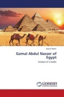 Gamal Abdul Nasser of Egypt
