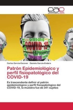 Patrón Epidemiológico y perfil fisiopatológico del COVID-19