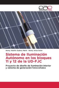 Sistema de Iluminación Autónomo en los bloques 11 y 12 de la UD-FJC