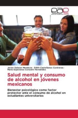 Salud mental y consumo de alcohol en jóvenes mexicanos