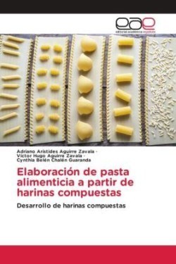 Elaboración de pasta alimenticia a partir de harinas compuestas