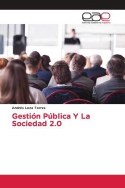 Gestión Pública Y La Sociedad 2.0