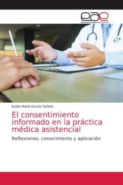 consentimiento informado en la práctica médica asistencial