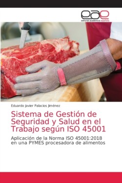 Sistema de Gestión de Seguridad y Salud en el Trabajo según ISO 45001