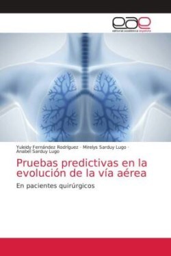 Pruebas predictivas en la evolución de la vía aérea